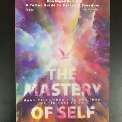(Sách cũ) The mastery of self - Hành trình thấu hiểu bản thân và tìm thấy tự do - Don