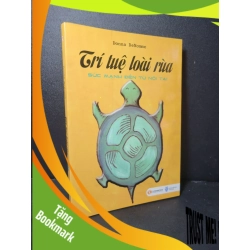 (TẶNG BOOKMARK) Trí tuệ loài rùa mới 90% bẩn bìa, ố nhẹ 2013 Donna DeNomme RBK2205 KỸ NĂNG