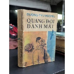 Quãng đời đánh mất - Dương Thu Hương