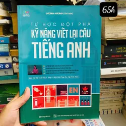 Tự Học Đột Phá Tiếng Anh - Kỹ Năng Viết Lại Câu Tiếng Anh#HATRA