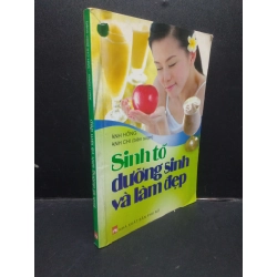 Sinh Tố Dưỡng Sinh Và Làm Đẹp Ánh Hồng Ánh Chi mới 90% bẩn nhẹ 2009 HCM0605 sức khoẻ