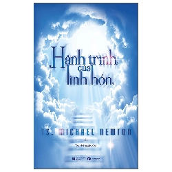 Hành Trình Của Linh Hồn (2025) - TS Michael Newton