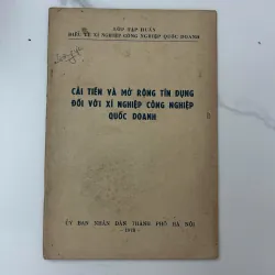 Cải tiến và mở rộng tín dụng đối với xí nghiệp công nghiệp quốc doanh