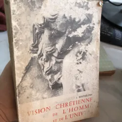 Vision chrétienne de l’homme et de l’univers - J.Berthelemy