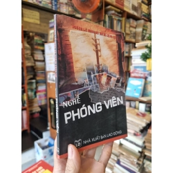 Nghề Phóng Viên - Hoàng Lê Minh và Nhóm cộng sự