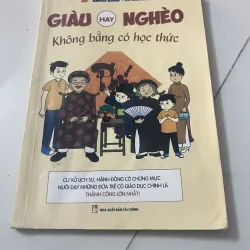 Giàu hay nghèo không bằng có học thức 