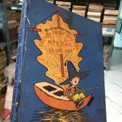 Chuyện phiêu lưu mịt đặc của Mít Đặc và các bạn – Nikolai Nosov