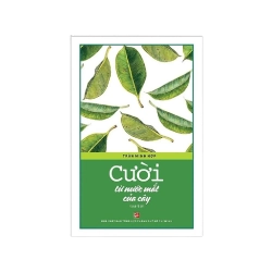 Cười từ nước mắt của cây - Trần Minh Hợp