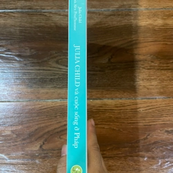 Julia Child Và Cuộc Sống Ở Pháp - Julia Child, Alex Prud’homme (k1) 516517