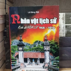 NHÂN VẬT LỊCH SỬ KINH ĐÔ HOA LƯ 968 - 1010  Tác giả: LÃ ĐĂNG BẬT 298308