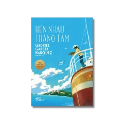 Hẹn nhau tháng Tám - Gabriel García Márquez