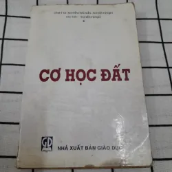 Giáo trình CƠ HỌC ĐẤT. Cb Giáo sư Nguyễn Văn Quỳ & Lê Quý An