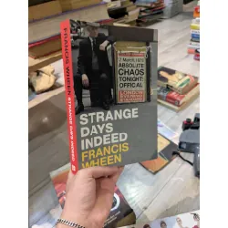 Strange days indeed - Francis Wheen
