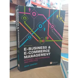 E-Business and E-Commerce Management: Strategy, implementation and practice - Dave Chaffey 590041
