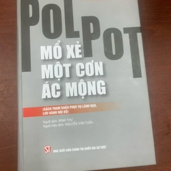 Pol pot mổ xẻ một cơn ác mộng 