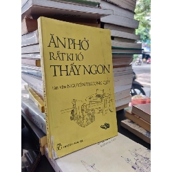 Ăn phở rất khó thấy ngon - Nguyễn Trương Quý 131038