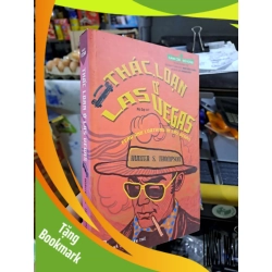 (TẶNG BOOKMARK) Thác Loạn Ở Las Vegas - Hunter S Thompson - 2014 mới 80% ố - VĂN HỌC - RBK3012