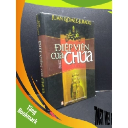 (TẶNG BOOKMARK) Điệp viên của Chúa Juan Gomez - Jurado (bìa cứng) 2007 mới 70% ố bong gáy RBK0305 tiểu thuyết trinh thám