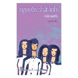 Nữ sinh - nguyễn nhật ánh - còn mới