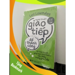(TẶNG BOOKMARK) Nghệ Thuật Giao Tiếp Để Thành Công (Tái Bản) Leil Lowndes New 100% RBK.ASB2502