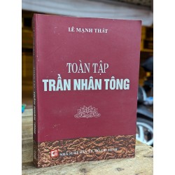 TOÀN TẬP TRẦN NHÂN TÔN - LÊ MẠNH THÁT