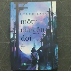"Một chuyện đời" (new) - Shogo Sato (Nhã Nam)