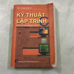 Kĩ thuật lập trình C cơ sở và nâng cao - Phạm Văn Ất 1011449