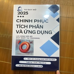 Chinh phục tích phân và ứng dụng 2025 - tư duy mở (tài liệu lưu hành nội bộ)