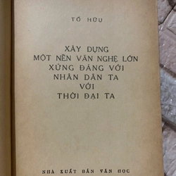 Tố Hữu- Xây dựng một nền văn nghệ lớn xứng với nhân dân, xứng với thời đại ta 539696
