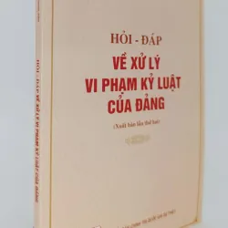 Hỏi - đáp về xử lý vi phạm kỷ luật của Đảng 1044190