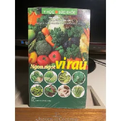 [Phiên Chợ Sách Cũ] Ngon Ngọt Vị Rau - Kim Phụng, Lương Y Đinh Công Bảy- NXB Trẻ 0506 468350