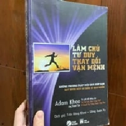 Làm chủ tư duy thay đổi vận mệnh - Adam Khoo 126279