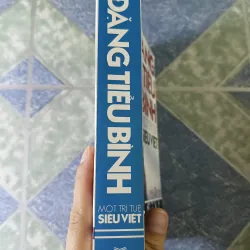 Đặng Tiểu Bình một trí tuệ siêu việt - Lưu Cường Luân & Uông Đại Lý 756212