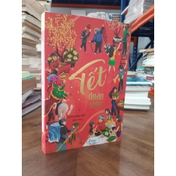 Tết đoàn viên - Nguyễn Quang Thiều
