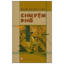 Chuyện Phố - Phạm Quang Long 209413