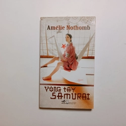 Vòng Tay Samurai - Amélie Nothomb

 317406