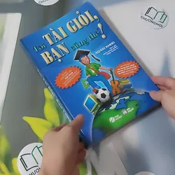 Tôi Tài Giỏi, Bạn Cũng Thế! - Adam Khoo 1064379