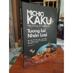 Tương lai nhân loại - Michio Kaku