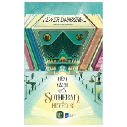 Tiệm Sách Cổ Sotheran Huyền Bí - Oliver Darkshire