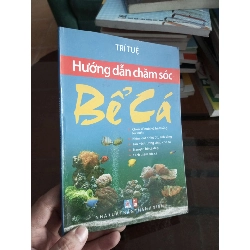 Hướng dẫn chăm sóc bể cá - Trí Tuệ 2011 (Sách kỹ năng) VAVO1304-A0