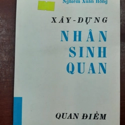 XÂY - DỰNG NHÂN SINH QUAN