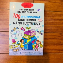 Dạy con theo phương pháp Anh 100 phươn pháp định hướng năng lực tư duy - Coraline Boatman