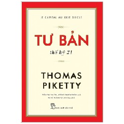 Tư Bản Thế Kỷ 21 - Thomas Piketty 116086