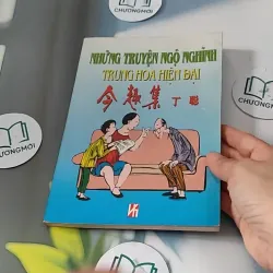 Những Truyện Ngộ Nghĩnh Trung Hoa Hiện Đại (Việt - Anh - Hoa) - Thế Trường 727275
