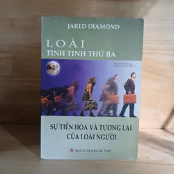 Loài Tinh Tinh Thứ Ba (Sự Tiến Hóa Và Tương Lai Của Loài Người) -  Jared Diamond 723163