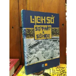 Lịch sử sự thật & sử học - Nhiều tác giả
