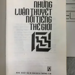NHỮNG LUẬN THUYẾT NỔI TIẾNG THẾ GIỚI - VŨ ĐÌNH PHÒNG & LÊ HUY HÒA (BIÊN SOẠN) 572076