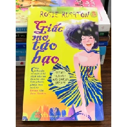 Giấc mơ táo bạo – Rosie Rushton 560921