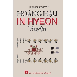 Hoàng hậu In Hyeon truyện - Đào Thị Mỹ Khanh