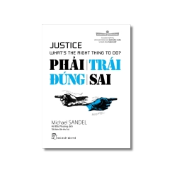 Cánh cửa mở rộng - Phải Trái Đúng Sai - Michael Sandel